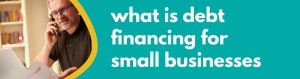 Accounting Wise - Debt Financing for Small Businesses Overview