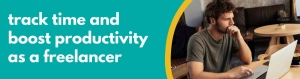 Accounting Wise - How to Track Your Time and Boost Productivity as a Freelancer