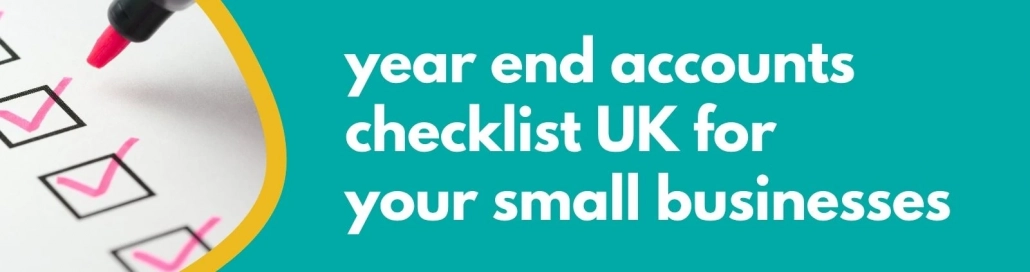 Accounting Wise - Year End Accounts Checklist UK for your Small Businesses