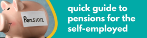 Accounting Wise - quick Guide to Pensions for the Self-Employed