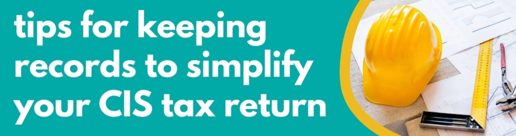 Accounting Wise - tips for keeping records to simplify your CIS tax return