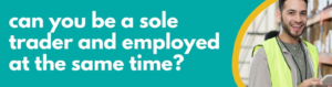 Accounting Wise - Can You Be a Sole Trader and Employed at the Same Time
