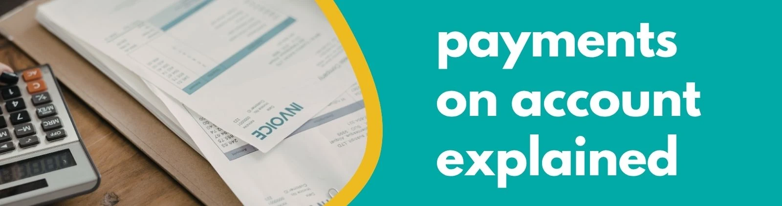 Accounting Wise - payments on account explained