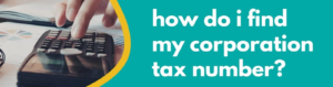 Accounting Wise - how do i find my corporation tax number