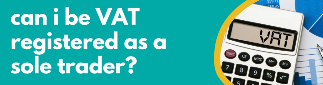 Accounting Wise - can i be VAT registered as a sole trader