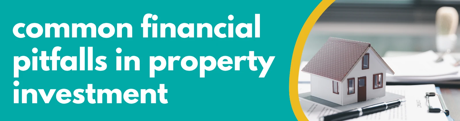 Accounting Wise - Common Financial Pitfalls in Property Investment