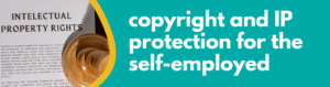 Accounting Wise - Copyright and IP Protection for the Self-Employed