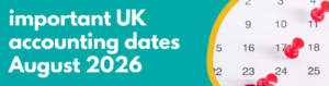 Accounting Wise - Important Accounting Dates August 2026