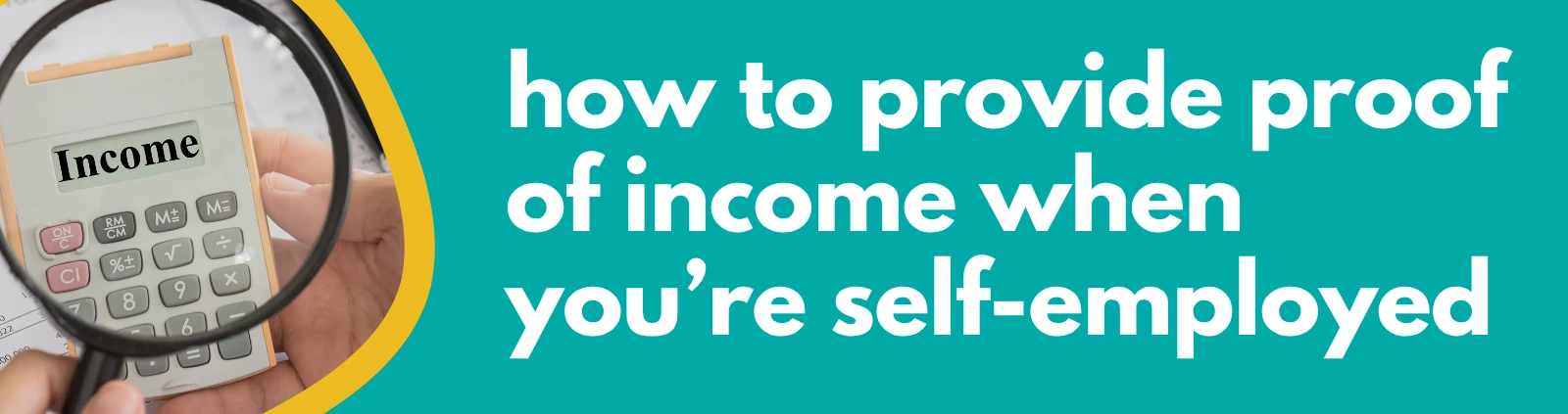 Accounting Wise - how to provide proof of income when you’re self-employed