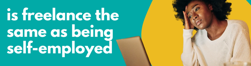 Accounting Wise - is freelance the same as being self-employed