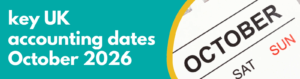 Accounting Wise - key UK accounting dates October 2026